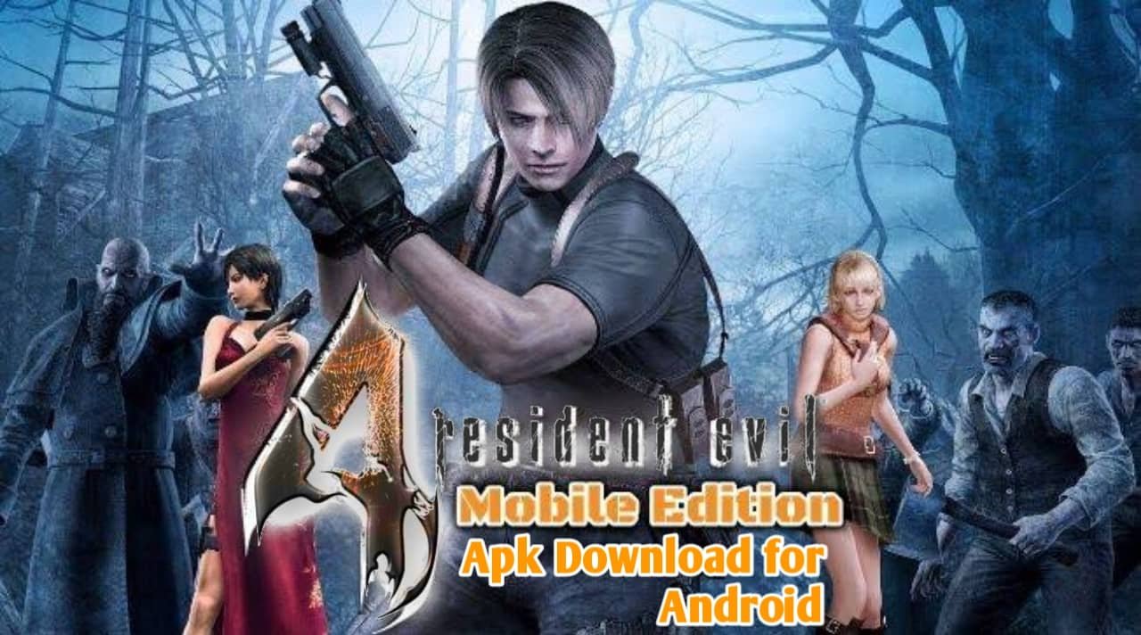 Resident Evil 4 APK Mod Download latest version for Android