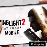 Dying Light 2 Apk download