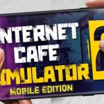 Internet Cafe Simulator 2 Apk Download