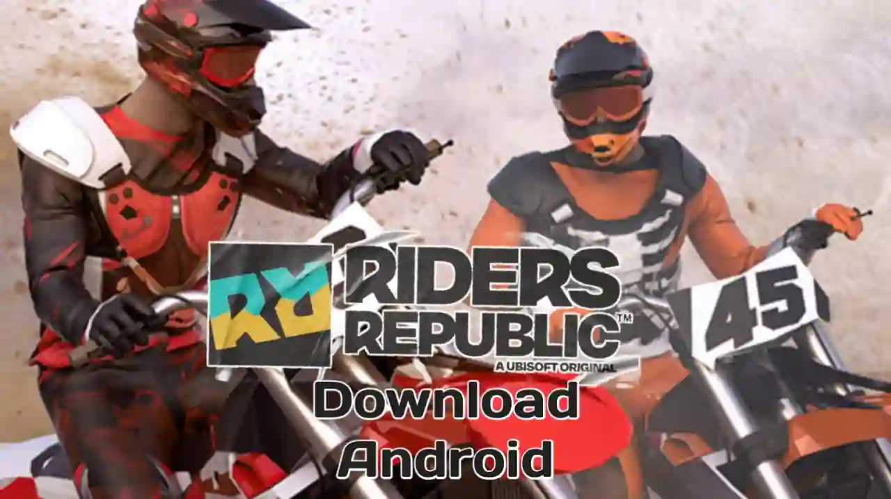 Riders Republic Apk Free Download