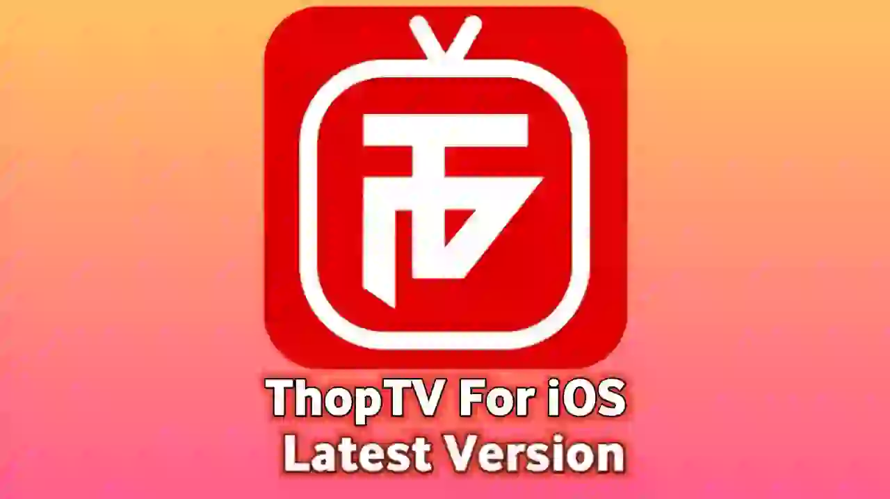 Thoptv For iOS