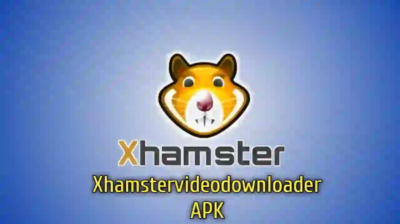 Xhamstervideodownloader Apk