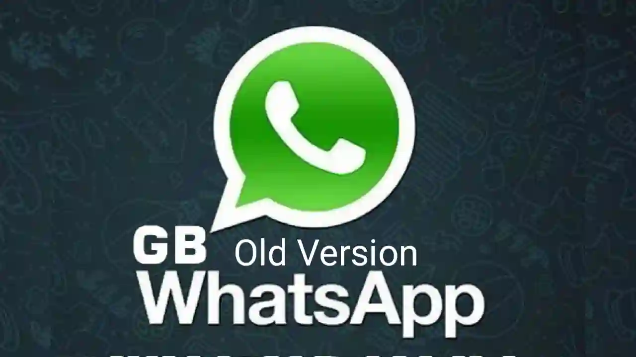 GB WhatsApp Apk Download Old Version