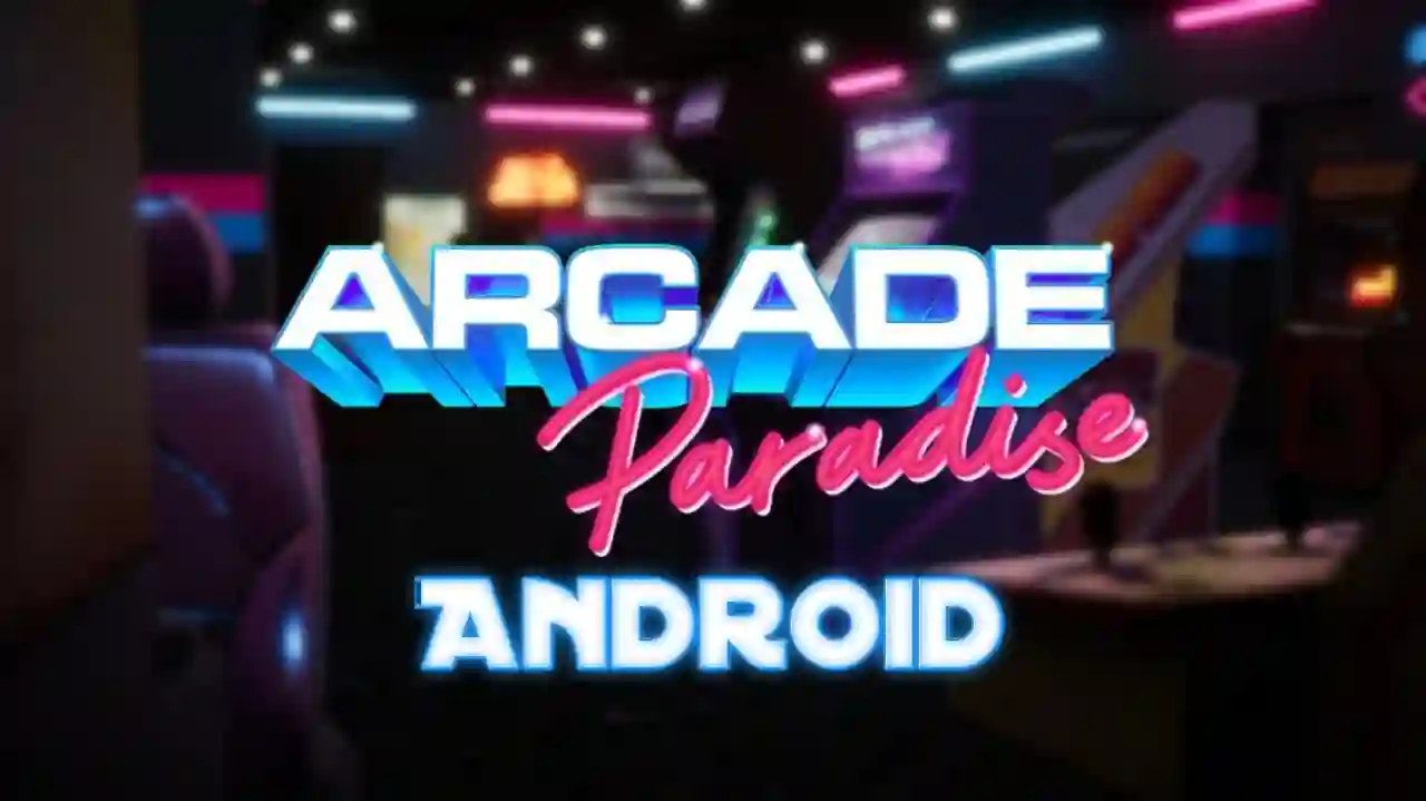 Arcade Paradise Android Apk