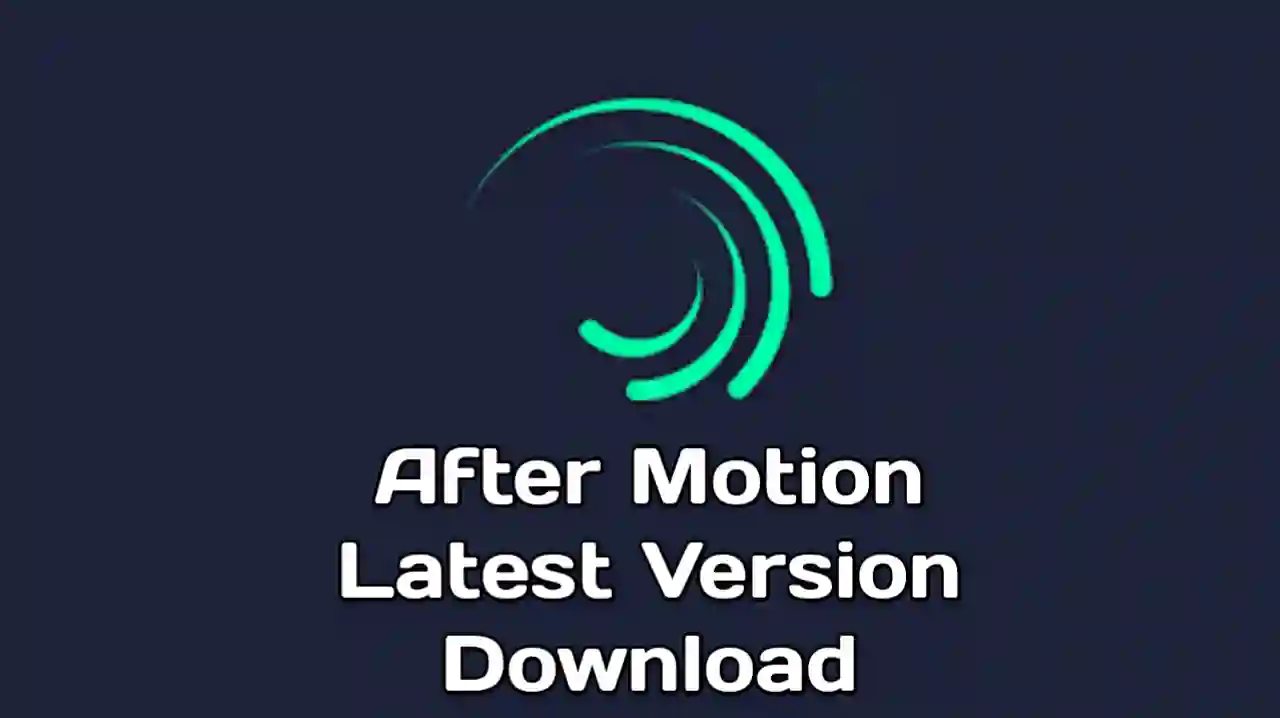 After Motion Apk