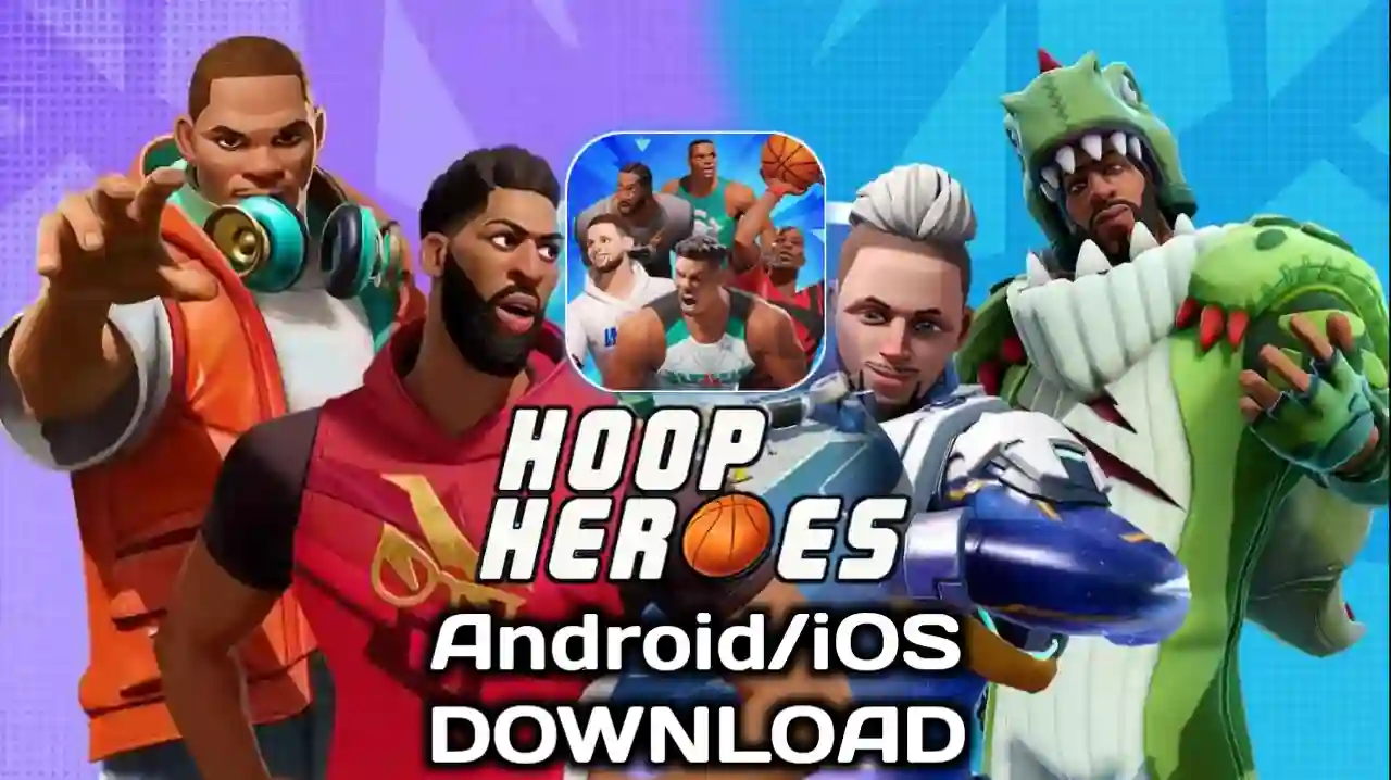 Hoop Heroes Beta Apk Download