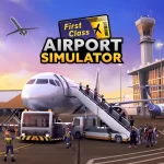 Airport Simulator First Class Mod Apk