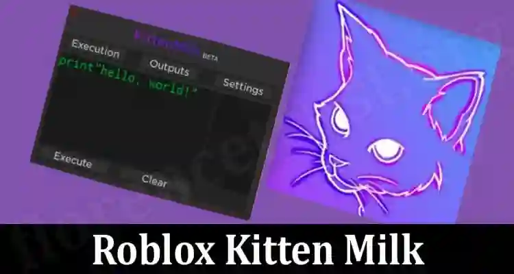 Kitten Milk Roblox Apk