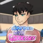 Confined With Goddesses