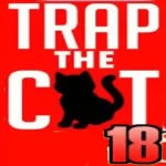 Trap The Cat 18