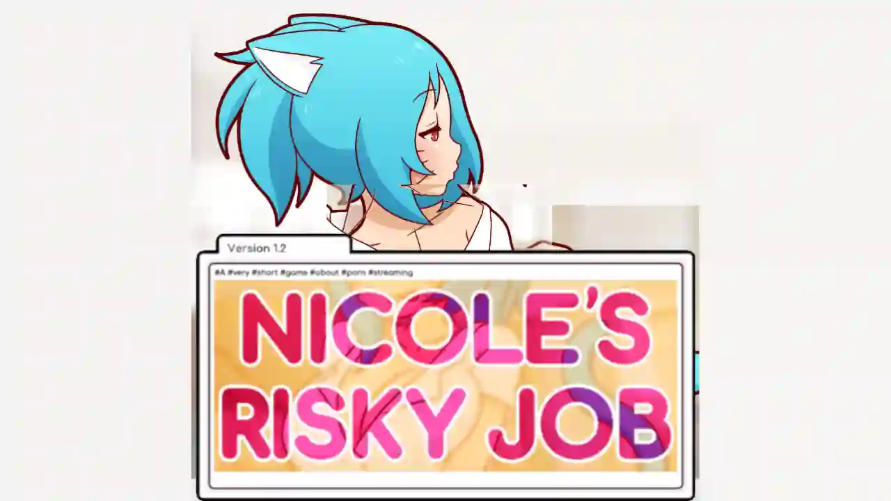 Nicole's Risky Job