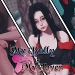 My Bully Is My Lover Mod APK